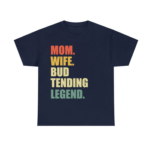 Mom Bud Tending Legend